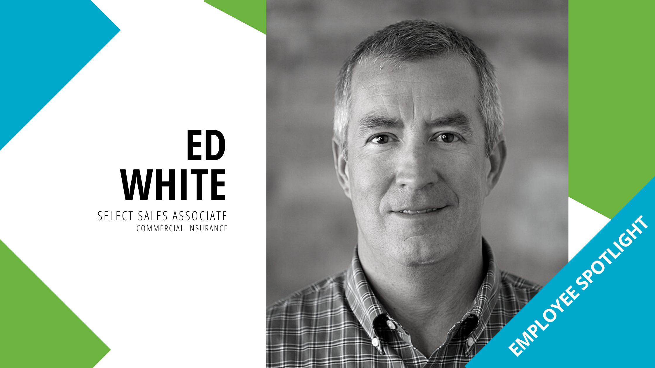 Employee Spotlight – Ed White