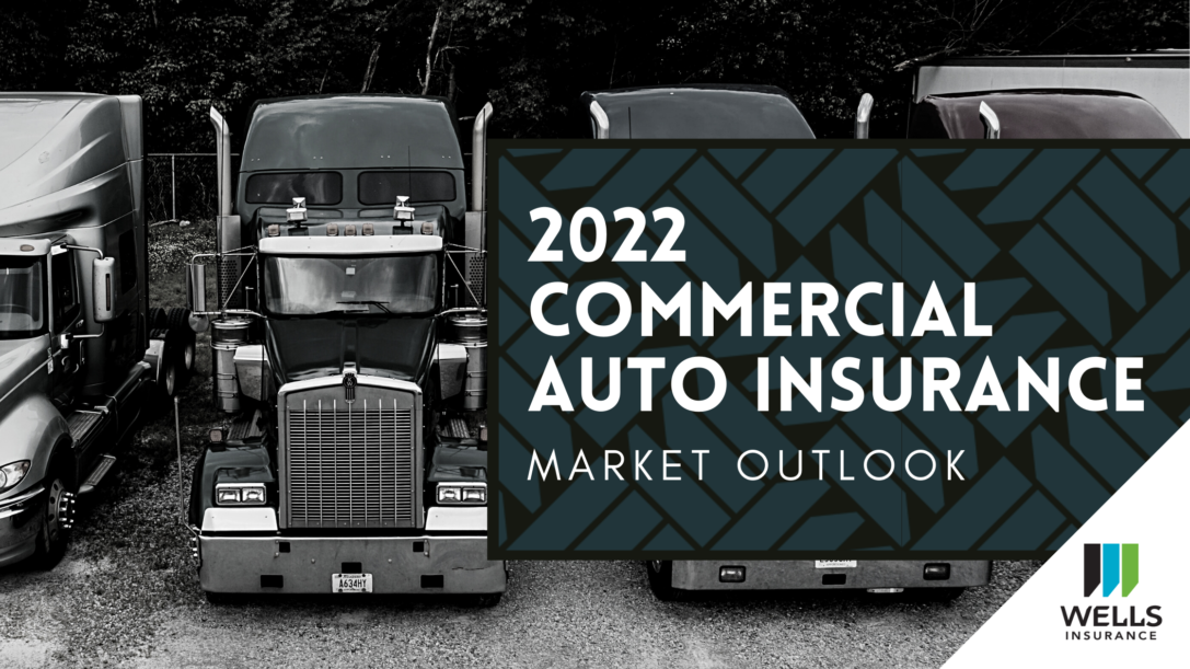 2022 Commercial Auto Insurance Market Outlook