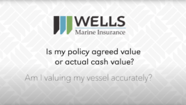 One Marine Minute: #1 Is my policy agreed or actual cash value? Am I valuing my vessel accurately?