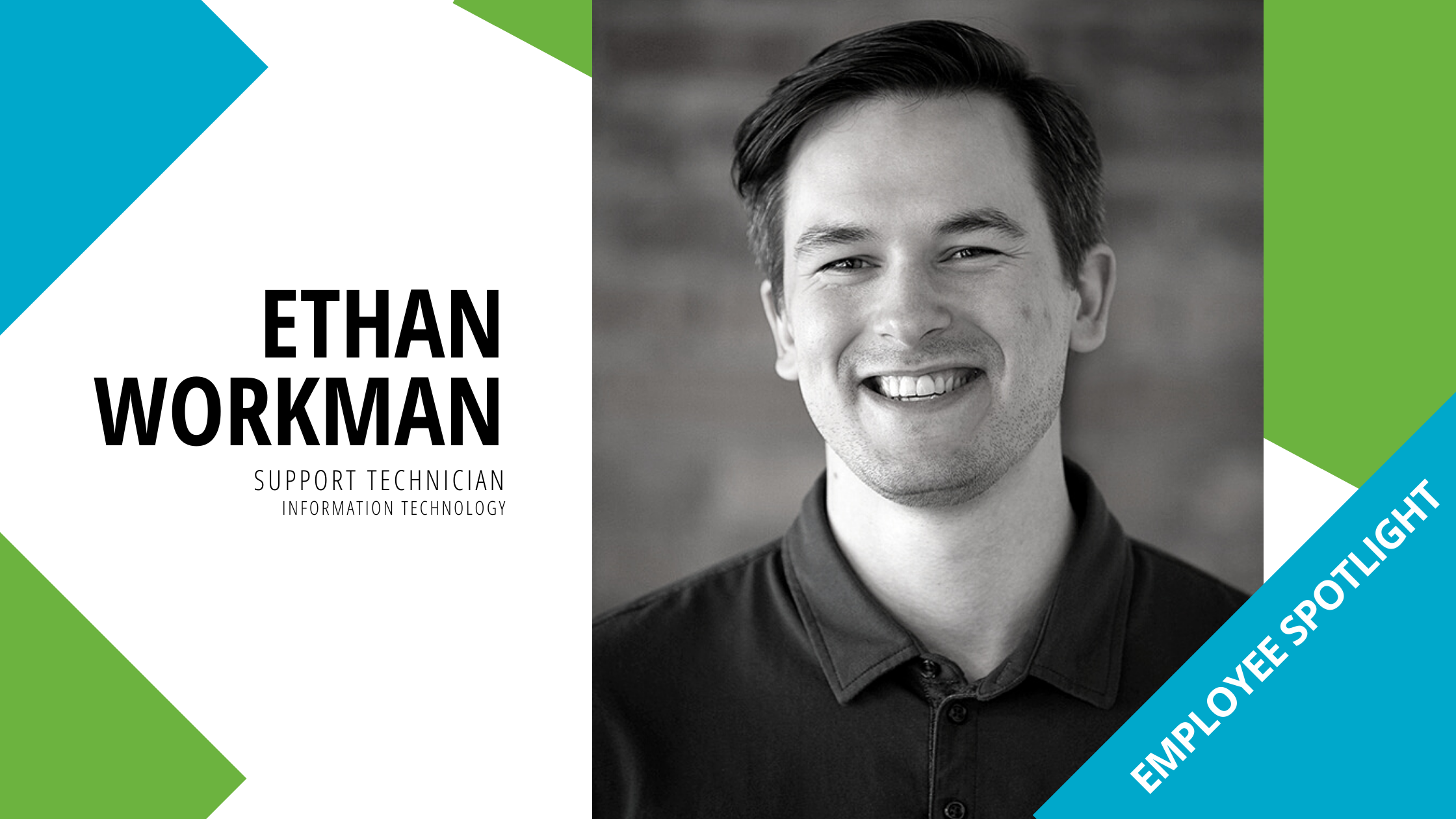 Employee Spotlight – Ethan Workman